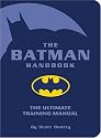 The Batman Handbook: The Ultimate Training Manual