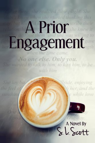 A Prior Engagement by S.L. Scott A Prior Engagement by S.L. Scott