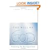 The Will of God: Answering the Hard Questions