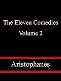The Eleven Comedies, Volume 2 The Eleven Comedies, Volume 2