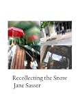 Recollecting the Snow