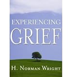 Produkt-Bild: EXPERIENCING GRIEF(Paperback) BY [Author]Wright, H. Norman ( Jul-2004 )