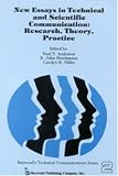 New Essays in Technical and Scientific Communication: Theory, Research, and Practice (Baywood's technical communications series)