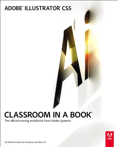 Adobe Illustrator CS5 Classroom in a Book 032170178X pdf