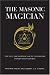Books : The Masonic Magician: The Life and Death of Count Cagliostro and His Egyptian Rite