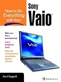 How to Do Everything with Your Sony VAIO (R)