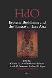 Esoteric Buddhism and the tantras in East Asia