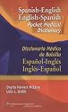 Spanish-English English-Spanish Pocket Medical Dictionary: Diccionario Médico de Bolsillo Español-Inglés Inglés-Español (Spanish ... English to Spanish Medical Dictionary)