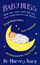 Baby Bliss: Your One-Stop Guide for the First Three Months and Beyond
