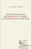 Revue ANRT  / Droit international des droits de la femme : l'universalité en questions