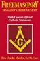 Freemasonry - Mankind's Hidden Enemy: With Current Official Catholic Statements