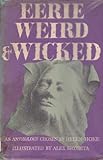 Eerie, weird and wicked : an anthology