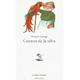  Cuentos De La Selva Por Napoleon Bonaparte, Savile Y Otros Cuentos (Clasicos Juveniles)  by Jonathan Swift and Horacio Quiroga