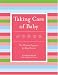 Taking Care Of Baby: The Ultimate Organizer For Busy Parents