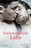 Leidenschaftliche Liebe - Louis A. DeVillena
