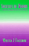 Societies of Brains: A Study in the Neuroscience of Love and Hate (The International Neural Networks Society)