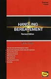 A Guide to Handling Bereavement - Making Practical Arrangements Following Death (Easyway Guides),
Adrian Lewis