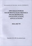 1999 High Power Microwave Electronics: Measurements, Identifications, Applications, 1999 Conference