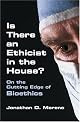 Is There an Ethicist in the House?: On the Cutting Edge of Bioethics (Bioethics and the Humanities)