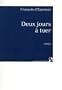 Deux jours � tuer : Toute l'ambigu�t� d'un homme