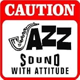 CAUTION: JAZZ SOUND blues music sign