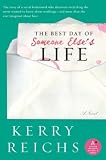Produkt-Bild: (THE BEST DAY OF SOMEONE ELSE'S LIFE ) BY Reichs, Kerry (Author) Paperback Published on (05 , 2008)