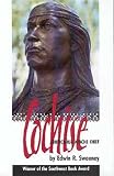  : Cochise: Chiricahua Apache Chief (The Civilization of the American Indian, Vol. 204)