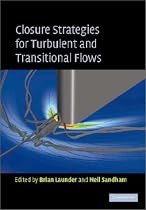Closure Strategies for Turbulent and Transitional Flows
