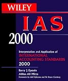 Wiley IAS 2000: Interpretation Application of International Accounting Standards 2000