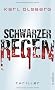 Schwarzer Regen: Thriller