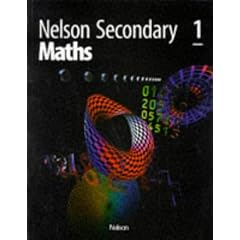 Nelson Secondary Maths - 1: Bk. 1 (Nelson Mathematics)