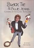 Black Tie & Blue Jeans: Cooking on the Llano Estacado