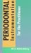 Periodontal Instrumentation for the Practitioner