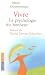 Vivre : La psychologie du bonheur