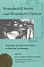 Household Chores and Household Choices: Theorizing the Domestic Sphere in Historical Archaeology