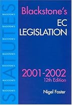 Blackstone's EC Legislation 2001/2002 (Blackstone's Statute Books)