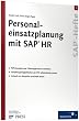 Personaleinsatzplanung mit SAP HR: SAP-Heft 11 (SAP-Hefte)
