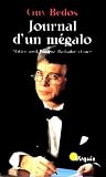 Journal d'un m�galo. Mitterrand, Pasqua, Balladur et moi