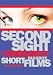 DVD : Second Sight: Cinequest Short Films, Vol. 4