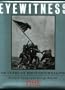 Time Eyewitness: 150 Years of Photojournalism