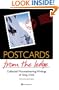 Postcards from the Ledge: Collected Mountaineering Writings of Greg Child