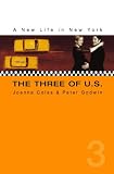 The Three of U.S.: A New Life in New York