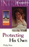 Protecting His Own (Intrigue) by Molly Rice