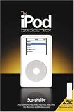 The iPod Book: Doing Cool Stuff with the iPod and the iTunes Music Store