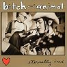 Image of album by Bitch & Animal