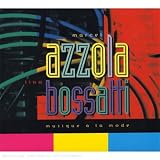 Musique a la Mode - Marcel & Bossatti, Lin Azzola
