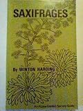 Saxifrages : the genus saxifraga in the wild and in cultivation