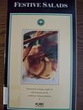 Festive Salads: Professional techniques taught by chef instructors of the California Culinary Academy [VHS]