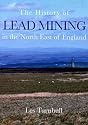 The History of Lead Mining in the North East of England