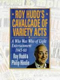Roy Hudd's Cavalcade of Variety Acts, 1945-60